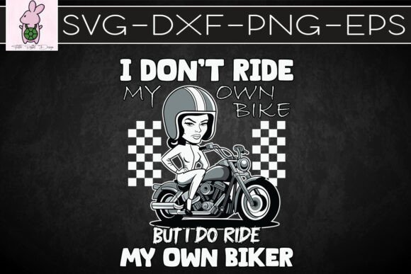 I Don t Ride My Own Bike SVG: Graphics & Crafts Review