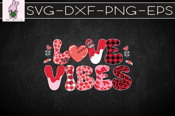 Love Vibes Happy Valentines SVG Graphics & Crafts Review