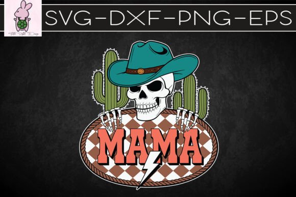 Mama Western Cowboy Skull SVG Graphics for Crafts