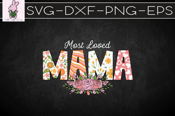 Most Loved Mama Retro Floral SVG: Graphics & Crafts Review