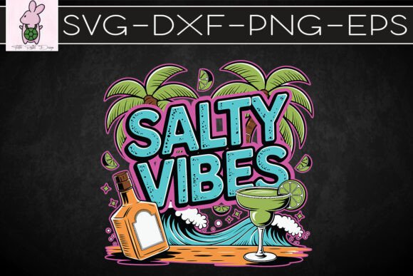 Salty Vibes Tequila Wine Lover SVG for Crafts & Graphics