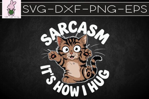 Sarcasm It's How I Hug Vintage SVG