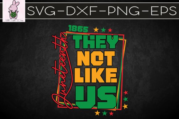 They Not Like Us Juneteenth 1865 SVG: A Designer’s Review for Crafts and Graphics