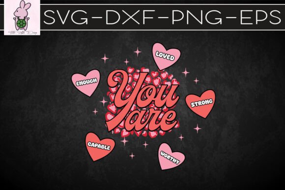 You Are My Enough Valentine's Day SVG for Crafts Graphics